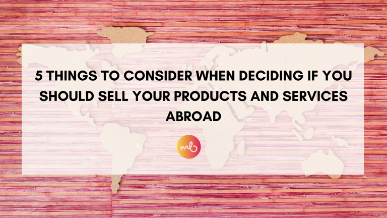 Read more about the article 5 things to consider when deciding if you should sell your products and services abroad