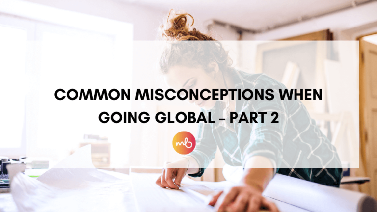 Read more about the article Common Misconceptions When Going Global – Part 2