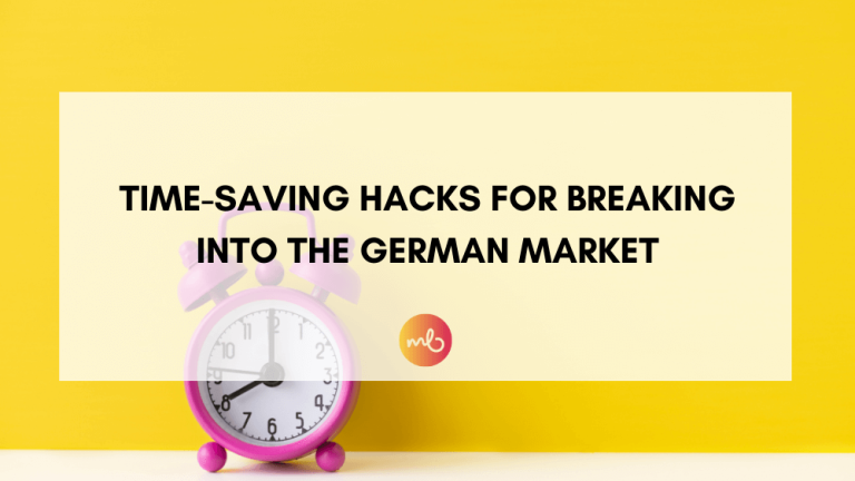 Read more about the article Time-saving hacks for breaking into the German market