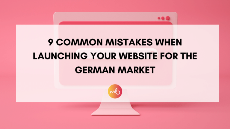 Read more about the article 9 Common Mistakes When Launching Your Website for the German Market
