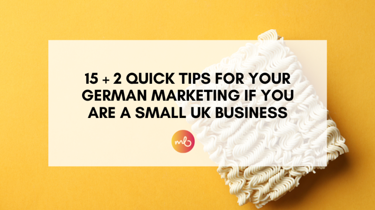 Read more about the article 15 + 2 German Marketing Quick Tips For Small UK Businesses
